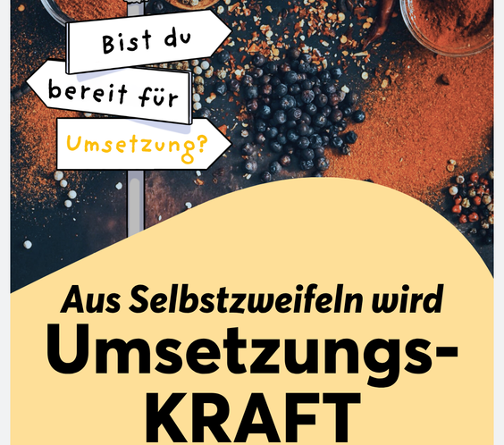 Aus Selbstzweifeln wird UmsetzungsKRAFT